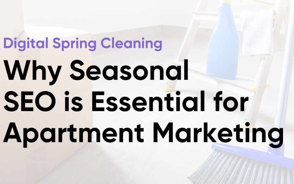 Why Seasonal SEO is Essential for Apartment Marketing