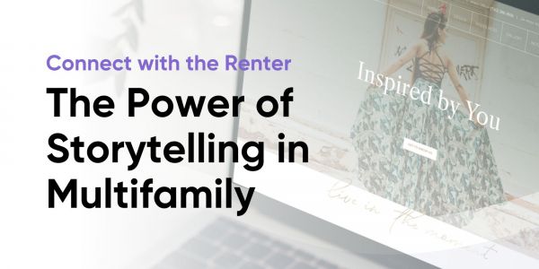 The Power of Storytelling in Multifamily